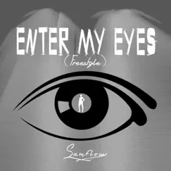 Enter My Eyes (Freestyle) Song Lyrics