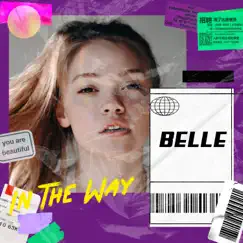 In the Way - Single by Belle album reviews, ratings, credits