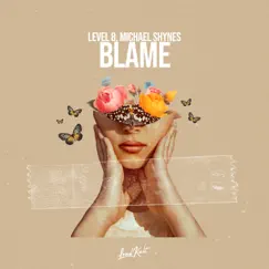 Blame (feat. Michael Shynes) - Single by Level 8 album reviews, ratings, credits