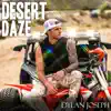 Desert Daze - Single album lyrics, reviews, download