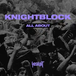 All About - Single by KnightBlock album reviews, ratings, credits