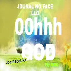 Ohhh God (feat. Jonmadatikk & Fly Nino) Song Lyrics