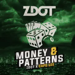 Money & Patterns - Single by Zdot & Capo Lee album reviews, ratings, credits