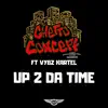 Up 2 Da Time (feat. Vybz Kartel) - Single album lyrics, reviews, download