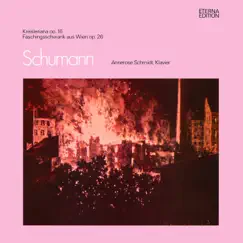 Schumann: Kreisleriana / Faschingsschwank aus Wien by Annerose Schmidt album reviews, ratings, credits