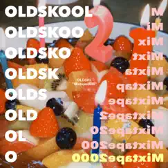 Mixtape2000 by OLDSKL album reviews, ratings, credits