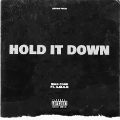 HOLD IT DOWN (feat. A.M.E.N) - Single by King Conn album reviews, ratings, credits
