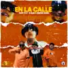 En La Calle - Single album lyrics, reviews, download