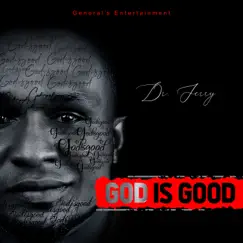 God Is Good - Single by Dr. Jerry album reviews, ratings, credits