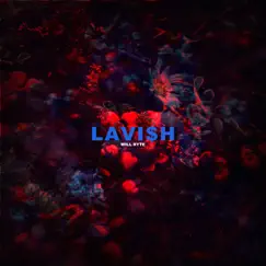 Lavi$H - Single by Will Ryte album reviews, ratings, credits