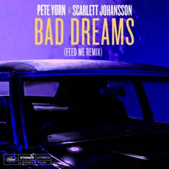 Bad Dreams (Feed Me Remix) - Single by Pete Yorn & Scarlett Johansson album reviews, ratings, credits