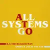 All Systems Go (Edit) - Single album lyrics, reviews, download