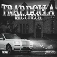 Mic Check - Single by Money Shark & Trap Dolla album reviews, ratings, credits