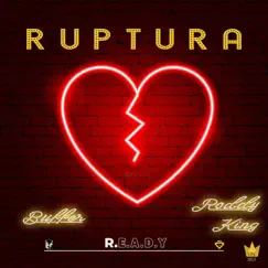 Ruptura (feat. Buffer Selecta) Song Lyrics