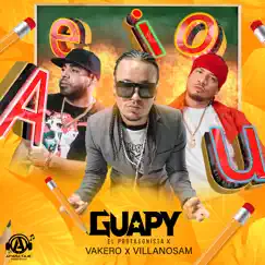 A e I o U - Single by Vakero, Villanosam & Guapy El Protagonista album reviews, ratings, credits