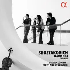Shostakovich: String Quartet No. 3 & Piano Quintet by Belcea Quartet & Piotr Anderszewski album reviews, ratings, credits
