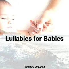 Lullabies for Babies with Nature Sounds, Ocean Waves by Piano for Babies album reviews, ratings, credits