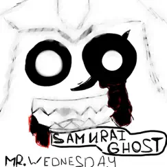 Samurai Ghost (Instrumental Version) - Single by Mr.Wednesday album reviews, ratings, credits