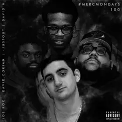 #MercMondays 100 (feat. David.Dorian, -justOUT & David H) Song Lyrics