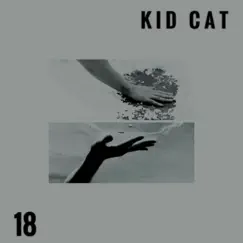 18 - Single by Kid Cat album reviews, ratings, credits
