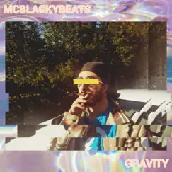 Gravity - Single by McBlackyBeats album reviews, ratings, credits