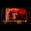 Banamba Ambulance (feat. Shuga) - Single album lyrics, reviews, download