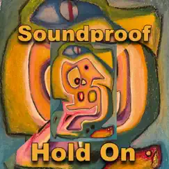 Hold On - Single by Soundproof album reviews, ratings, credits