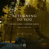 Returning to You (feat. Alison May) [Remixes] album lyrics, reviews, download