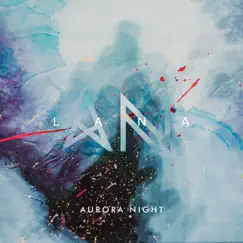Lana - Single by Aurora Night album reviews, ratings, credits