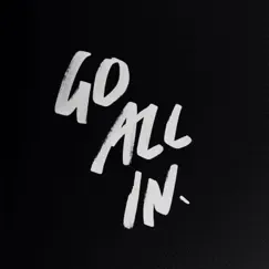 Go All In (feat. Valious) Song Lyrics