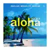 Aloha Agora (feat. Mari Am) - EP album lyrics, reviews, download
