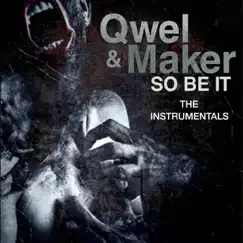 So Be It - The Instrumentals by Qwel & Maker album reviews, ratings, credits