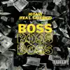 Boss (feat. Salcruz) - Single album lyrics, reviews, download