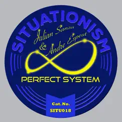 Perfect System by Julian Sanza & Andre Espeut album reviews, ratings, credits