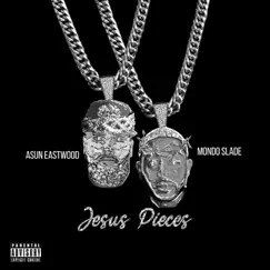 Jesus Pieces - Single by Mondo Slade & Asun Eastwood album reviews, ratings, credits