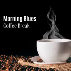 Morning Blues, Coffee Break by Blues & Gentlemen's album reviews, ratings, credits