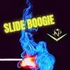 Slide Boogie - Single album lyrics, reviews, download