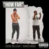 How Far (feat. Kirko Bangz) - Single album lyrics, reviews, download