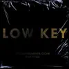 Low Key - Single album lyrics, reviews, download