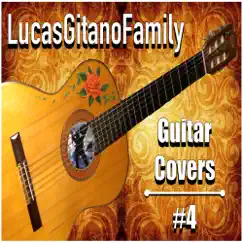 Guitar Covers #4 by LucasGitanoFamily album reviews, ratings, credits