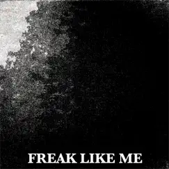 Freak Like Me - Single by Undead at Heart album reviews, ratings, credits