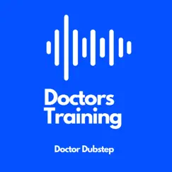 Doctors Training - EP by Doctor Dubstep album reviews, ratings, credits