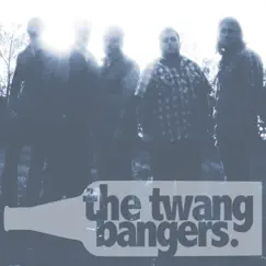 The Twang Bangers by The Twang Bangers album reviews, ratings, credits