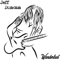 Wanderlust by Jeff Duncan album reviews, ratings, credits