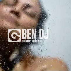 Thinkin' Bout You (Ben DJ Remix) Song Lyrics
