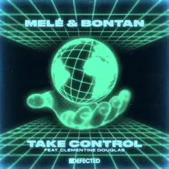 Take Control (feat. Clementine Douglas) [Extended Mix] Song Lyrics
