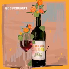 Goosebumps - Single by Cinnamon Sun & Jimmy Harwood album reviews, ratings, credits