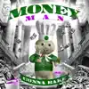 MoneyMan - EP album lyrics, reviews, download