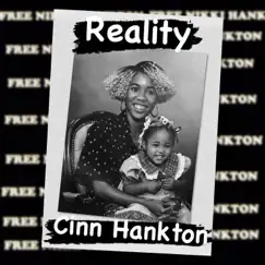 Reality - Single by Cinn Hankton album reviews, ratings, credits