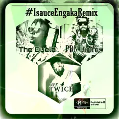 Isauce Engaka (Remix) - Single by Npk Twice, The Duela & PDN Diniro album reviews, ratings, credits